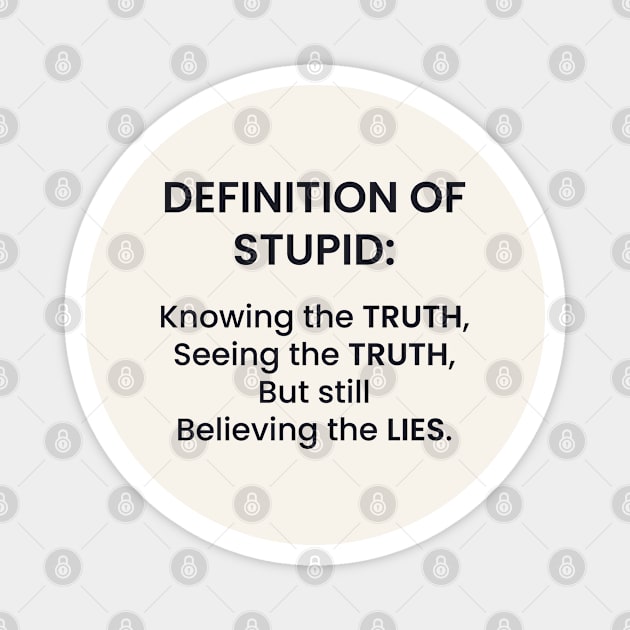 Truth and Lies Magnet by JhomArtStore